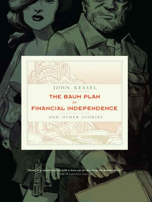 Title details for The Baum Plan for Financial Independence by John Kessel - Available